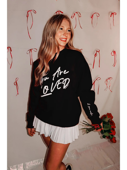 You Are Loved Sweatshirt