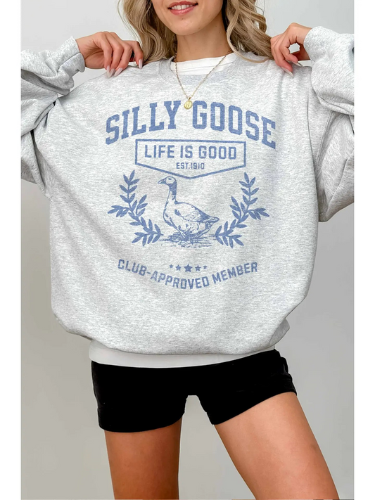 Silly Goose Sweatshirt